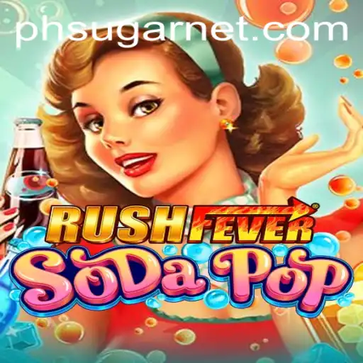 RushFeverSodaPop: A Thrilling Game Adventure with PHSugar
